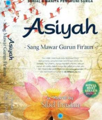 Image of Asiyah Sang Mawar Gurun Fir'aun