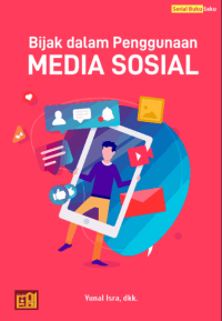 Image of BIJAK DALAM PENGGUNAAN
MEDIA SOSIAL