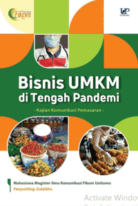 Image of BISNIS UMKM DITENGAH PANDEMI : Kajian Komunikasi Pemasaran