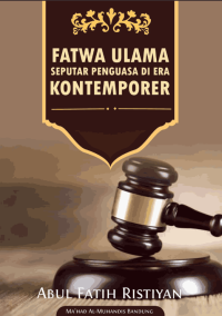 Image of FATWA ULAMA’ SEPUTAR PENGUASA DI ERA KONTEMPORER