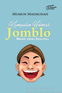 Image of Kumpulan Hikmah
Jomblo
Meniti Jalan Kearifan