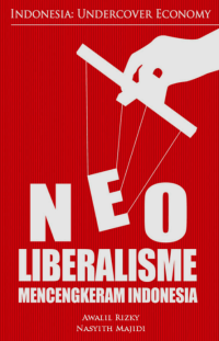 Image of NEOLIBERALISME MENCENGKERAM INDONESIA