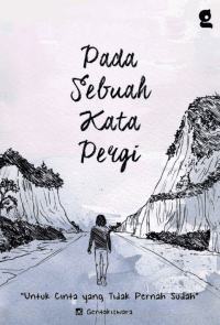 Image of Pada Sebuah Kata Pergi