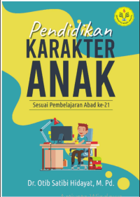 Image of PENDIDIKAN KARAKTER ANAK Sesuai Pembelajaran Abad ke-21