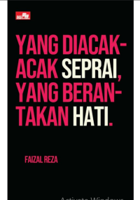 Image of YANG DIACAK-ACAK SEPRAI, YANG BERANTAKAN HATI
